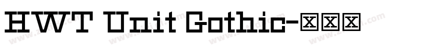 HWT Unit Gothic字体转换